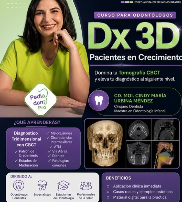 Diagnóstico 3D en pacientes en crecimiento: la apuesta de la Dra. Cindy Urbina y PediaDent
