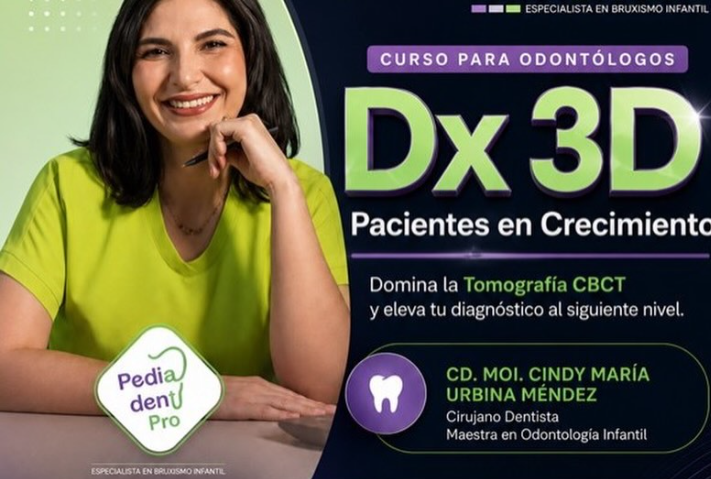 Diagnóstico 3D en pacientes en crecimiento: la apuesta de la Dra. Cindy Urbina y PediaDent