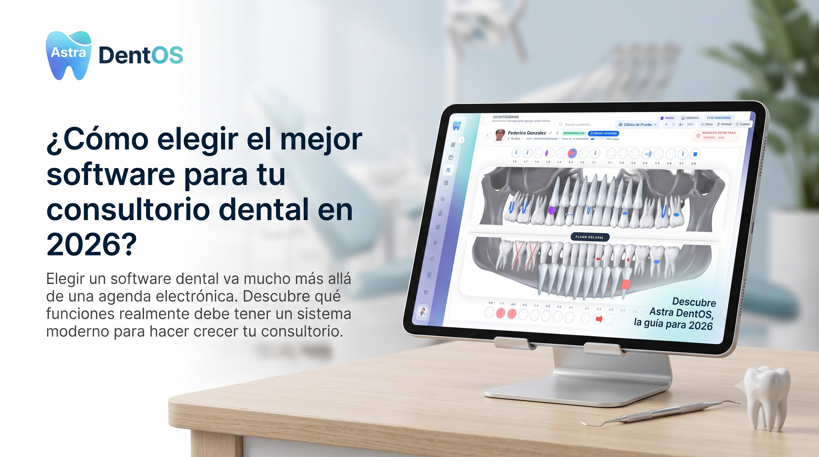 Cómo elegir el mejor software para consultorio dental en 2026 (Guía completa)